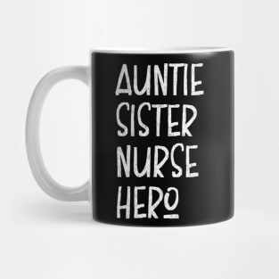 Auntie Sister Nurse Hero  Inspirational Aunt Mug